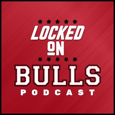Locked On Bulls - Daily Podcast On The Chicago Bulls:Locked On Podcast Network, Haize, Pat The Designer