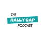 The Rally Cap Podcast