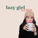 Lazy Girl News