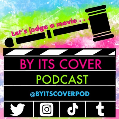 By Its Cover: A Movie Review Podcast
