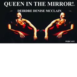 QUEEN IN THE MIRROR! Artistically Transform Trauma to Peace!