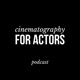 Cinematography for Actors