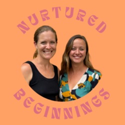 Nurtured Beginnings The Podcast