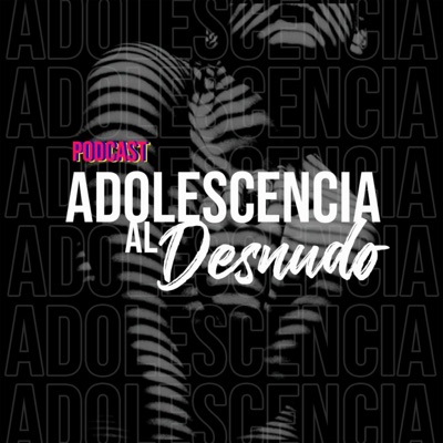 Adolescencia al Desnudo Adolescencia al Desnudo