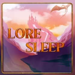 Introducing Lore Sleep: Secrets of the Forgotten Realms