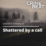 Shattered By A Call | 7