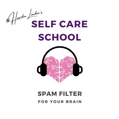 SelfCareSchool's Spam Filter for Your Brain