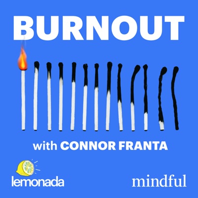 Burnout with Connor Franta