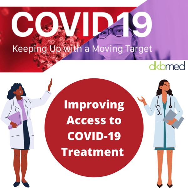 3/1/2022 - Improving Access to COVID-19 Treatment photo