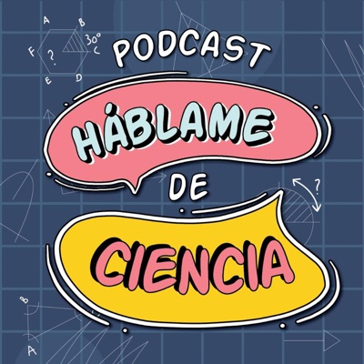 Háblame de Ciencia Háblame de Ciencia