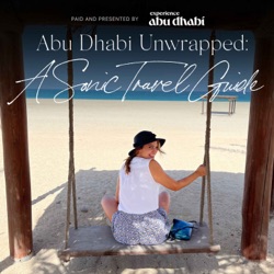 Abu Dhabi Unwrapped: A Sonic Travel Guide