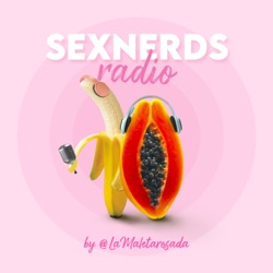 Sex Nerds Radio by La Maleta Rosada