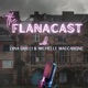 The Flanacast