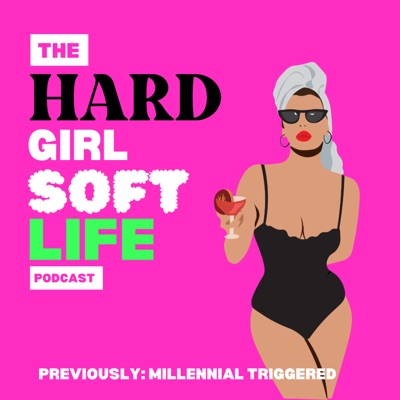 Hard Girl, Soft Life