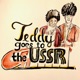 Ep 5: Teddy Meets the Soviet People