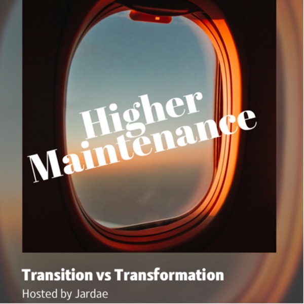 Higher Maintenance 🍃|Podcast ✨