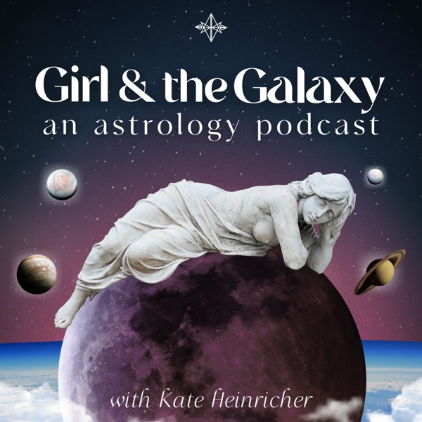 Girl and the Galaxy Podcast