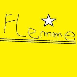 Flemme :  Épisode 2