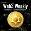 Web3 Weekly by Blockstars Technology Team - Blockstars Technology