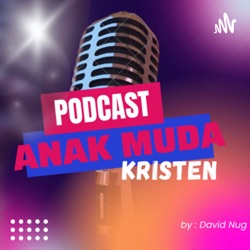 Podcast Anak Muda Kristen