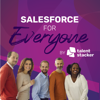 Salesforce for Everyone by Talent Stacker - Bradley Rice and Anita Smith