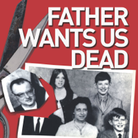 Father Wants Us Dead podcast