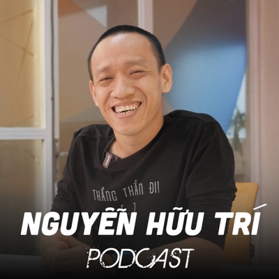 Nguyễn Hữu Trí Podcast:Nguyễn Hữu Trí