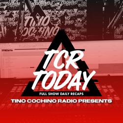 TCR Today by Tino Cochino Radio