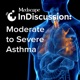 S2 Episode 6: Pediatric Asthma: When Is It an Emergency?