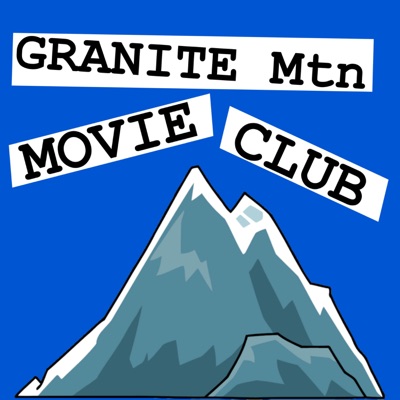 Granite Mtn. Movie Club