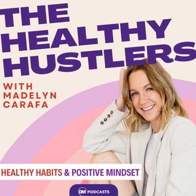 The Healthy Hustlers Podcast:The Healthy Hustlers