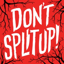 Don't Split Up!