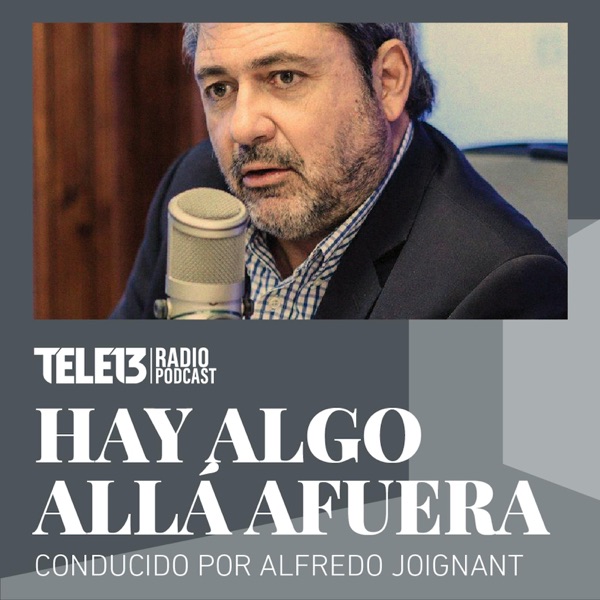 Podcast - Hay Algo Allá Afuera