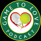 Game To Love Tennis Podcast - Ben & JG
