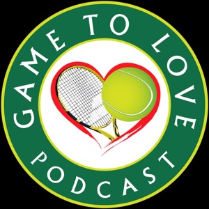 Game To Love Tennis Podcast