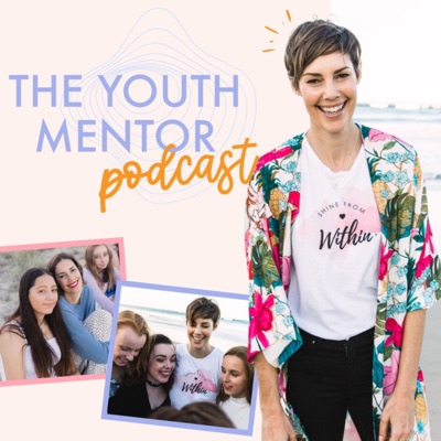 The Youth Mentor Podcast