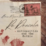 Bonus 3: Antisemitism and the Gothic