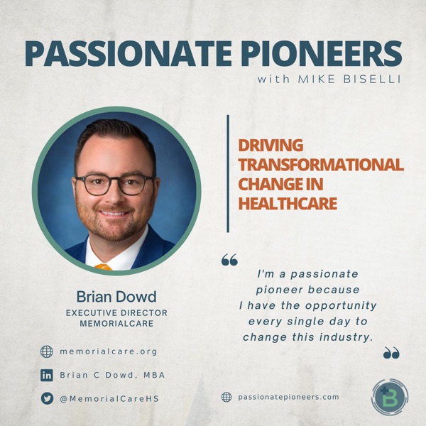 Driving Transformational Change in Healthcare with Brian Dowd photo