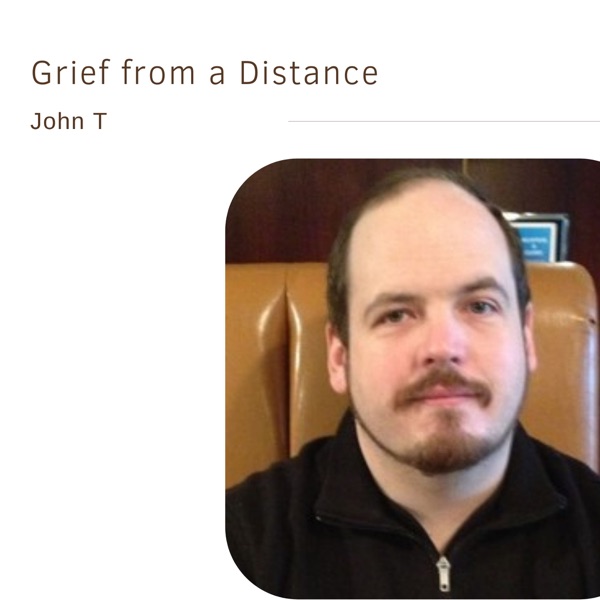 29. Grief from a Distance | John T photo