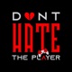 Don't Hate The Player