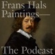 Frans Hals Paintings—The Podcast