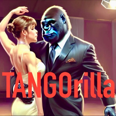 Tangorilla - Der deutschsprachige Tango Argentino Podcast