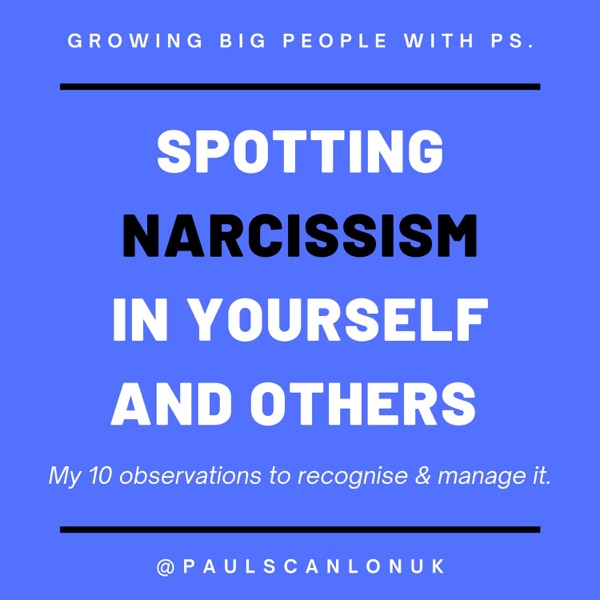 Spotting Narcissism In Yourself & Others - My 10 observations to recognise and manage it photo