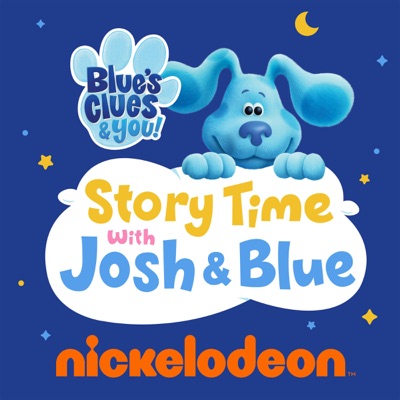 Blue's Clues & You: Story Time with Josh & Blue:Nickelodeon