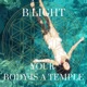 EP01 - Introduction to B|Light Your Body is a Temple Philosophy with Alanya Grace