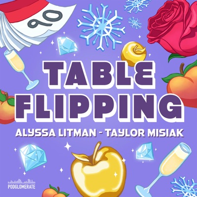 Table Flipping with Alyssa and Taylor Table Flipping with Alyssa and Taylor