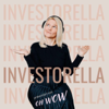 Investorella - Larissa Kravitz, OH WOW