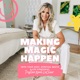 Making Magic Happen 