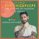 S3, Ep12: The Future of Fashion is Vegan, with Joshua Katcher