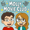 Molly Movie Club - @cmuratori and @aerettberg discuss movies, past and present, terrific and terrible.